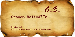 Orowan Bolivár névjegykártya